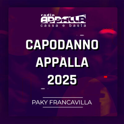 Capodanno APPALLA 2025 - Paky Francavilla